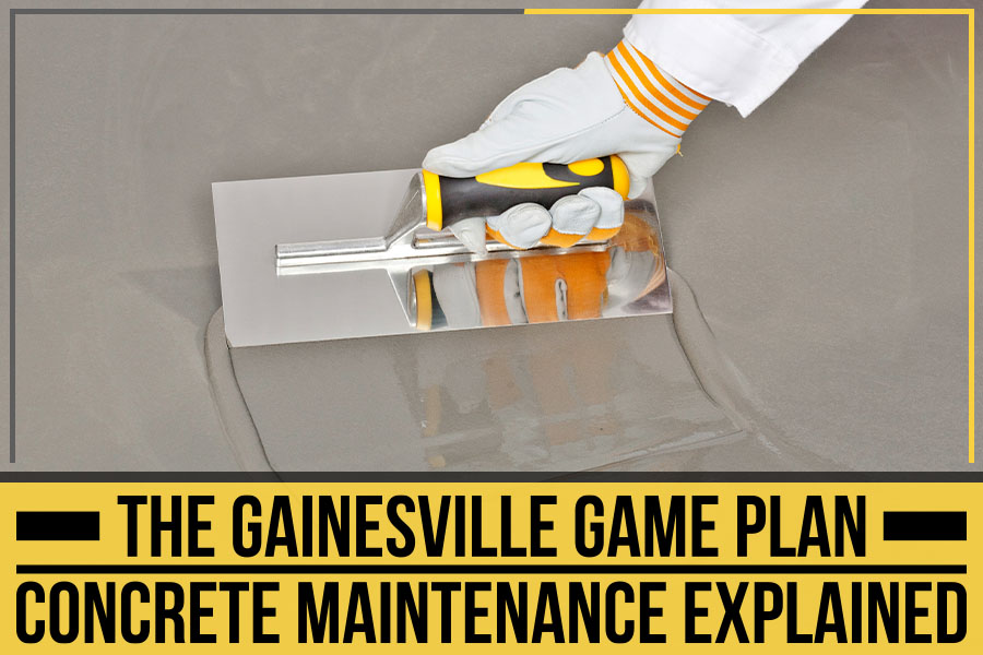 Read more about the article The Gainesville Game Plan: Concrete Maintenance Explained