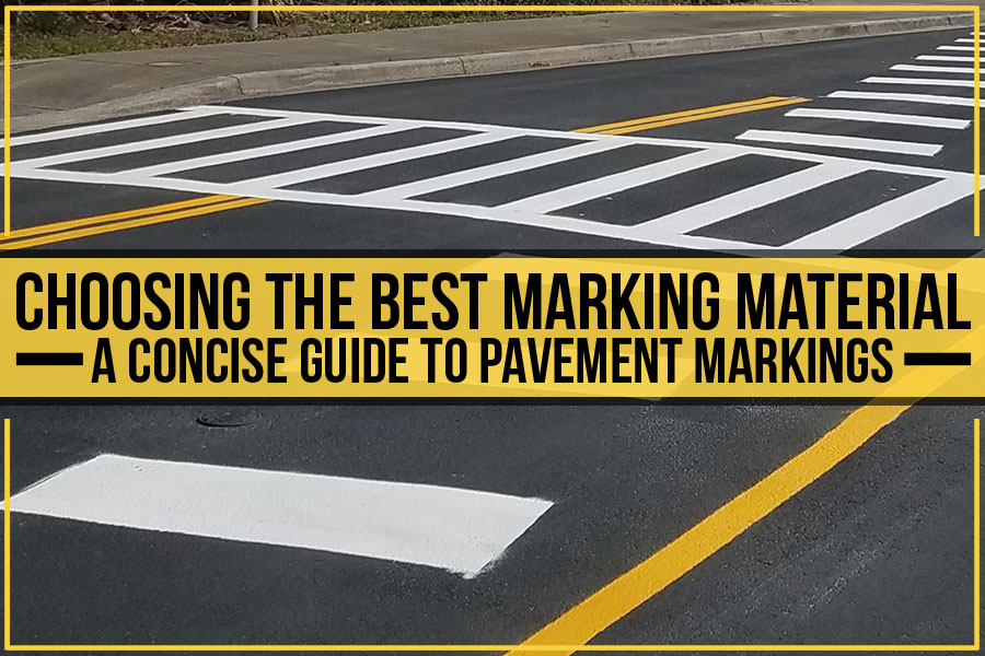You are currently viewing Choosing The Best Marking Material – A Concise Guide To Pavement Markings